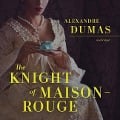 Cover-Bild zum Titel 'The Knight of Maison-Rouge Lib/E' von 'Alexandre Dumas'