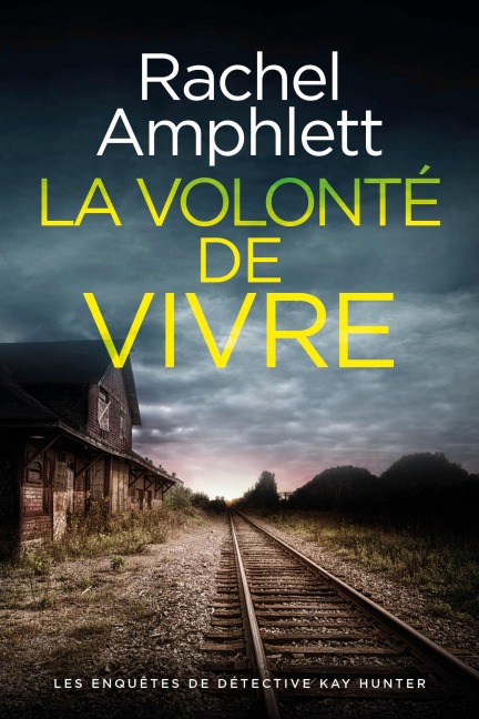 La volonté de vivre - Rachel Amphlett