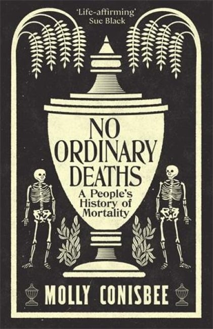 No Ordinary Deaths - Molly Conisbee