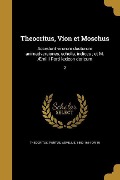 Cover-Bild zum Titel 'Theocritus, Vion et Moschus' von ''