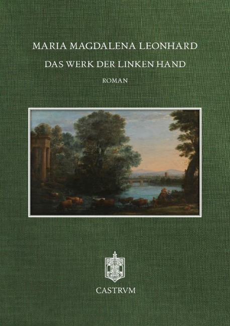 Das Werk der linken Hand - Maria Magdalena Leonhard
