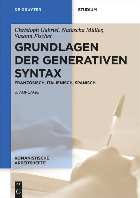 Grundlagen der generativen Syntax - Christoph Gabriel, Susann Fischer, Natascha Müller