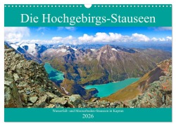 Cover-Bild zum Titel 'Die Hochgebirgs-Stauseen (Wandkalender 2026 DIN A3 quer), CALVENDO Monatskalender' von 'Christa Kramer'