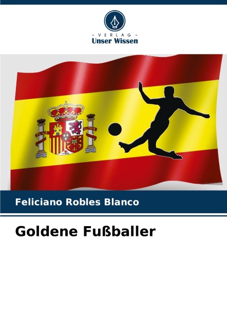 Goldene Fußballer - Feliciano Robles Blanco