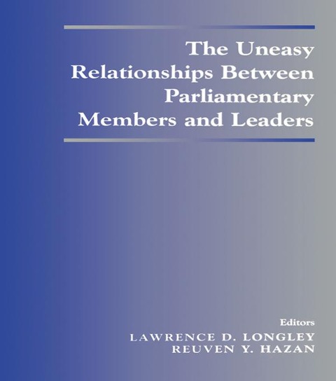 The Uneasy Relationships Between Parliamentary Members and Leaders - 