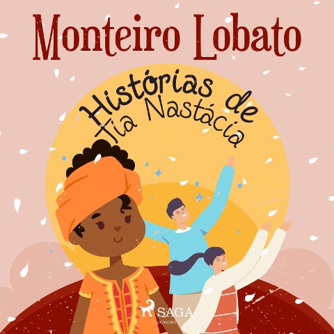 Histórias de Tia Nastácia - Monteiro Lobato