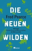 Cover-Bild zum Titel 'Die neuen Wilden' von 'Fred Pearce'