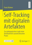 Cover-Bild zum Titel 'Self-Tracking mit digitalen Artefakten' von 'Franz Krämer'