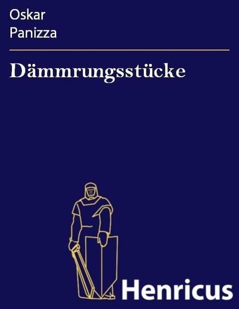 Dämmrungsstücke - Oskar Panizza