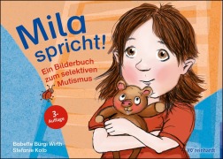 Cover-Bild zum Titel 'Mila spricht!' von 'Babette Bürgi Wirth, Stefanie Kolb'