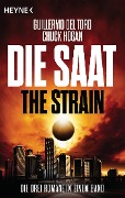 Cover-Bild zum Titel 'Die Saat - The Strain' von 'Guillermo del Toro, Chuck Hogan'