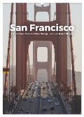 San Francisco - Cable Cars, Golden Gate Bridge und Lombard Street (Wandkalender 2025 DIN A2 hoch), CALVENDO Monatskalender - M. Scott