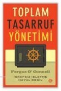 Toplam Tasarruf Yönetimi; Israfsiz Isletme Hayal Degil - Onur Yazicioglu
