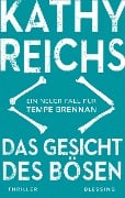 Cover-Bild zum Titel 'Das Gesicht des Bösen' von 'Kathy Reichs'