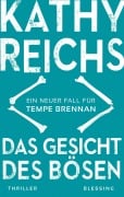 Cover-Bild zum Titel 'Das Gesicht des Bösen' von 'Kathy Reichs'