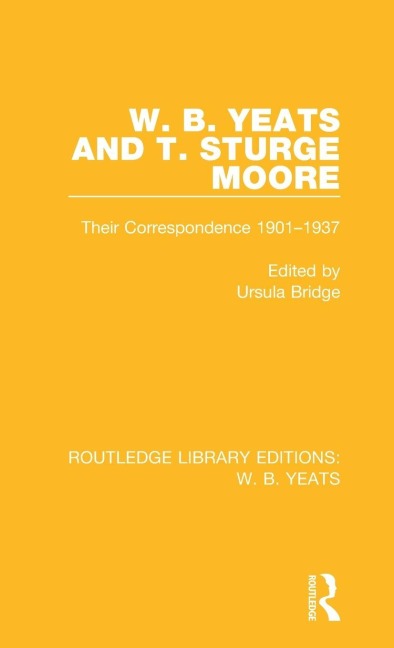 W. B. Yeats and T. Sturge Moore - 