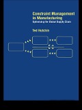 Cover-Bild zum Titel 'Constraint Management in Manufacturing' von 'Ted Hutchin'