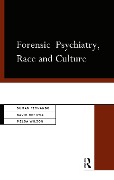 Cover-Bild zum Titel 'Forensic Psychiatry, Race and Culture' von 'Suman Fernando, David Ndegwa, Melba Wilson'
