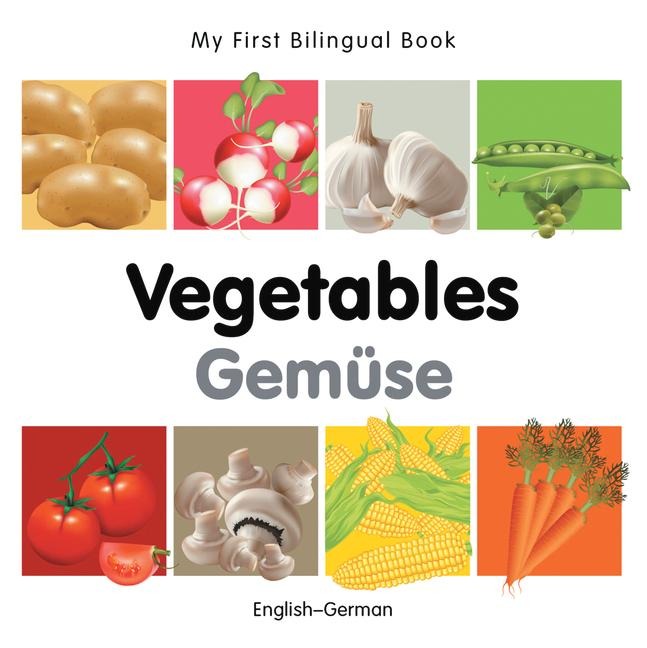 My First Bilingual Book-Vegetables (English-German) - Milet Publishing