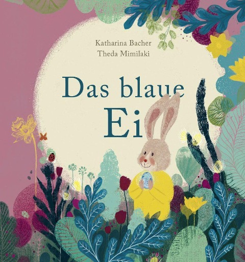 Das blaue Ei - Katharina Bacher