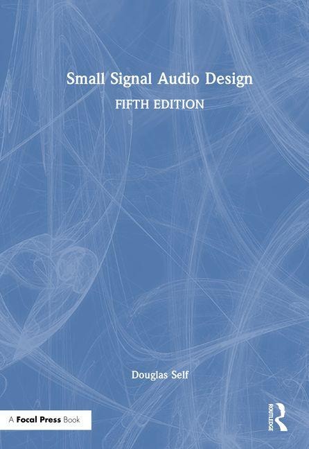 Small Signal Audio Design - Douglas Self