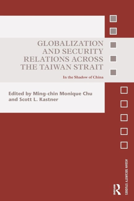Globalization and Security Relations across the Taiwan Strait - 