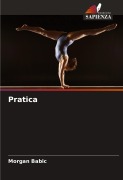 Cover-Bild zum Titel 'Pratica' von 'Morgan Babic'