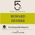 Howard Hughes: Kurzbiografie kompakt - Jürgen Fritsche, Minuten, Minuten Biografien