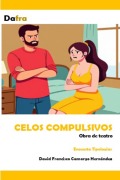 Cover-Bild zum Titel 'Celos compulsivos' von 'David Francisco Camargo Hernández'