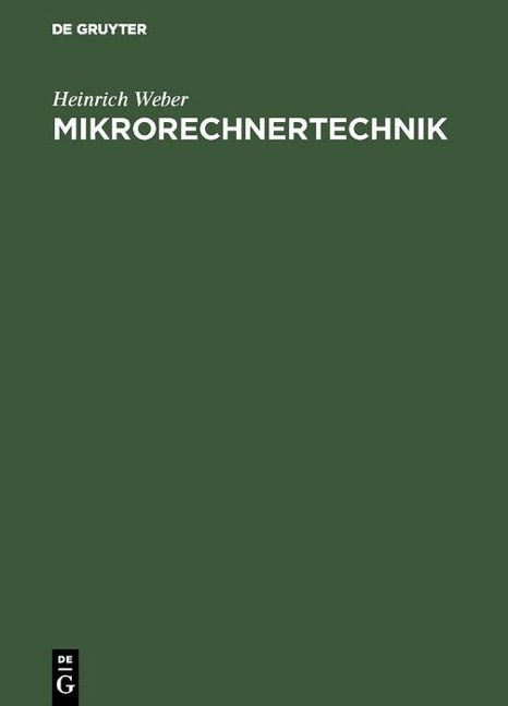 Mikrorechnertechnik - Heinrich Weber