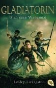 Cover-Bild zum Titel 'Gladiatorin - Sieg oder Verderben' von 'Lesley Livingston'