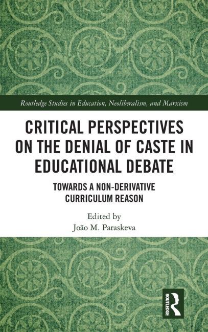 Critical Perspectives on the Denial of Caste in Educational Debate - 