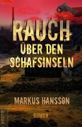 Cover-Bild zum Titel 'Rauch über den Schafsinseln' von 'Markus Hansson'
