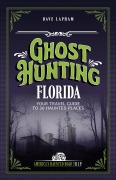 Cover-Bild zum Titel 'Ghost Hunting Florida' von 'Dave Lapham'