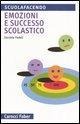Cover-Bild zum Titel 'Emozioni e successo scolastico' von 'Daniele Fedeli'
