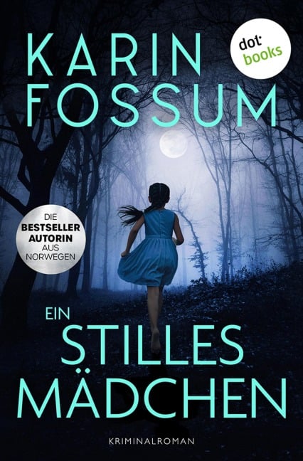Ein stilles Mädchen - Karin Fossum