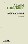 Toplumlarin Sonu - Alain Touraine