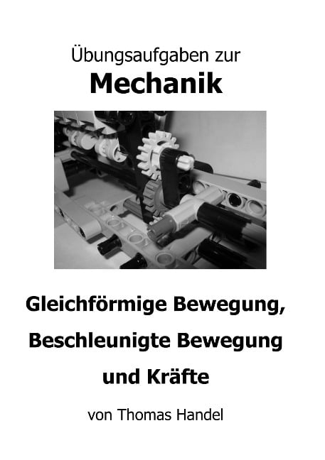 Übungsaufgaben zur Mechanik - Thomas Handel
