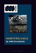 Cover-Bild zum Titel 'Ed Kuepper's Honey Steel's Gold' von 'John Encarnação'