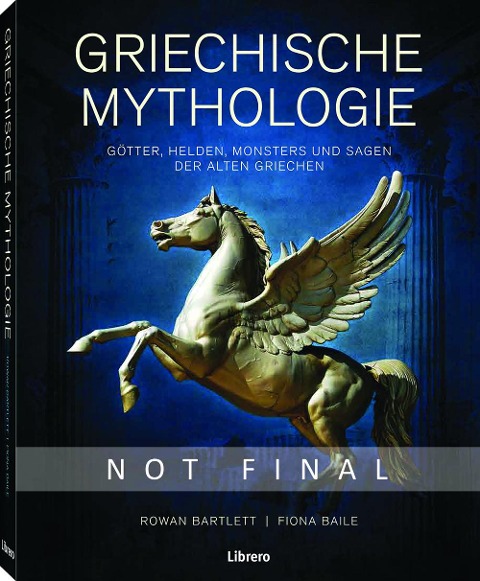 Griechische Mythologie - Bartlett Rowan, Fiona Baile