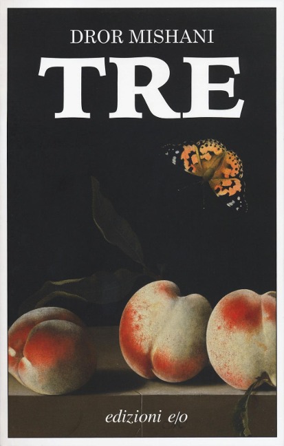 Tre - Dror A. Mishani