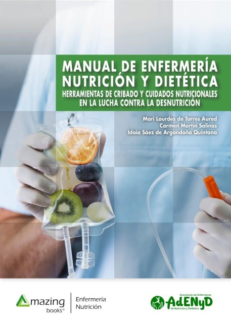 MANUAL DE ENFERMERÍA, NUTRICIÓN Y DIETÉTICA - Marilourdes Torres de Aured, Carmen Martín Salinas, Idoia Sáez Argandoña de Quintana