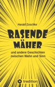 Cover-Bild zum Titel 'Rasende Mäher' von 'Harald Zoschke'