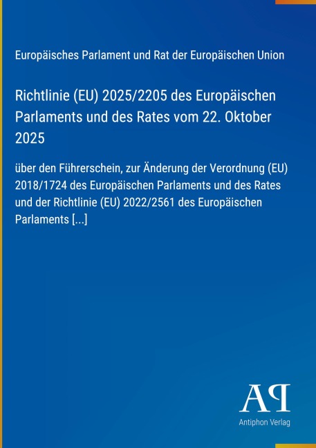 Richtlinie (EU) 2025/2205 des Europäischen Parlaments und des Rates vom 22. Oktober 2025 - Europäisches Parlament und Rat der Europäischen Union