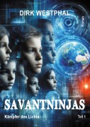 Cover-Bild zum Titel 'Savantninjas' von 'Dirk Westphal'