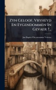 Cover-Bild zum Titel 'Zyn Geloof, Vryheyd En Eygendommen In Gevaer ?...' von ''