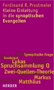Kleine Einleitung in die synoptischen Evangelien - Ferdinand R. Prostmeier