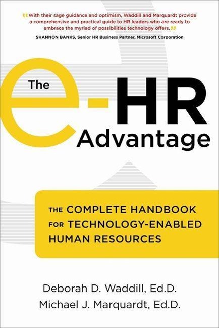 The e-HR Advantage - Deborah D. Waddill, Michael J. Marquardt