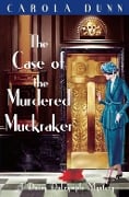 Cover-Bild zum Titel 'The Case of the Murdered Muckraker' von 'Carola Dunn'