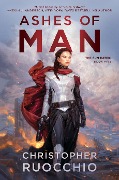 Cover-Bild zum Titel 'Ashes of Man' von 'Christopher Ruocchio'